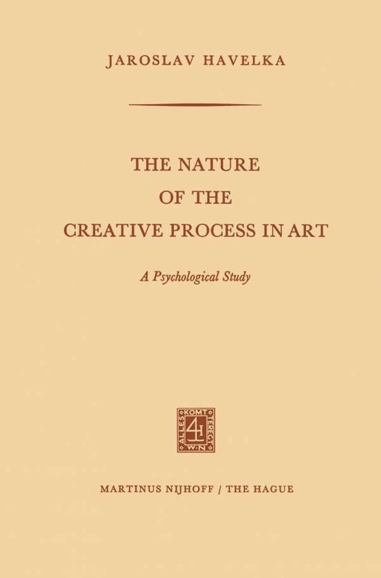 Cover for Jaroslav Havelka · The Nature of the Creative Process in Art: A Psychological Study (Paperback Book) (1968)