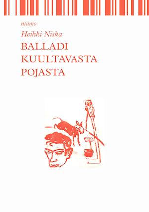 Cover for Heikki Niska · Balladi kuultavasta pojasta (Paperback Book) (2013)