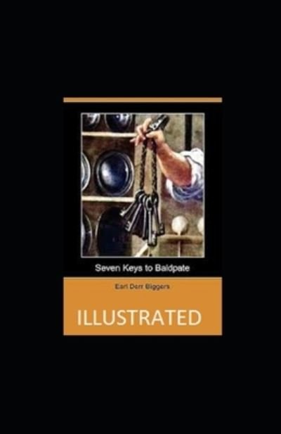 Seven Keys to Baldpate Illustrated - Earl Derr Biggers - Książki - Independently Published - 9798461366940 - 21 sierpnia 2021
