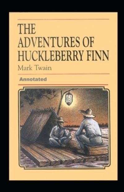 Cover for Mark Twain · Adventures of Huckleberry Finn Annotated (Pocketbok) (2021)