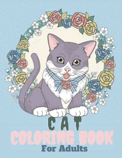 Cover for Trendy Art · Cat Coloring Book For Adults (Paperback Book) (2020)