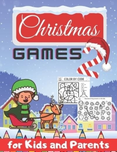 Christmas Games 2 for Kids and Parents - Kate Williams - Books - Independently Published - 9798569024940 - November 21, 2020