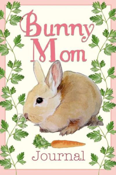 Cover for Dajil Fine Art Publishing · Bunny Mom (Pocketbok) (2020)