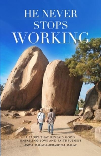 Cover for Jebastin J Malay · He Never Stops Working (Paperback Book) (2020)