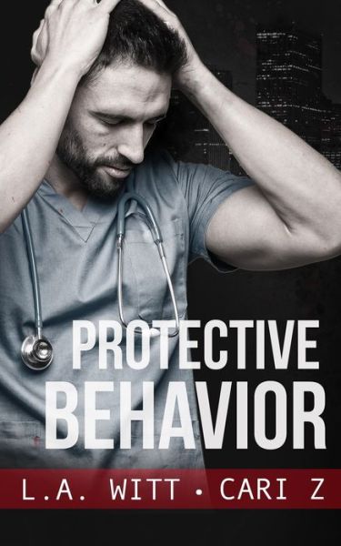 Cover for L A Witt · Protective Behavior (Paperback Book) (2020)