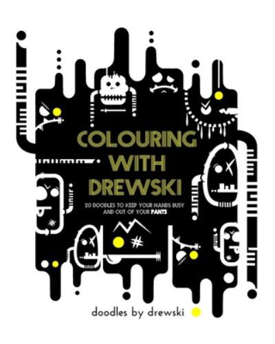 Cover for Doodles by Drewski · Colouring with Drewski (Paperback Bog) (2020)