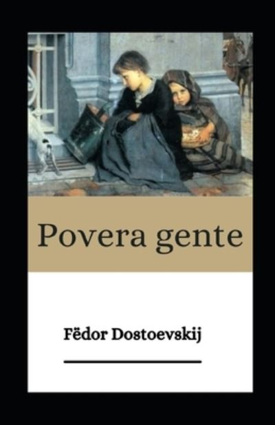 Cover for Fëdor Dostoevskij · Povera gente Fëdor Dostoevskij illustrata (Paperback Book) (2021)