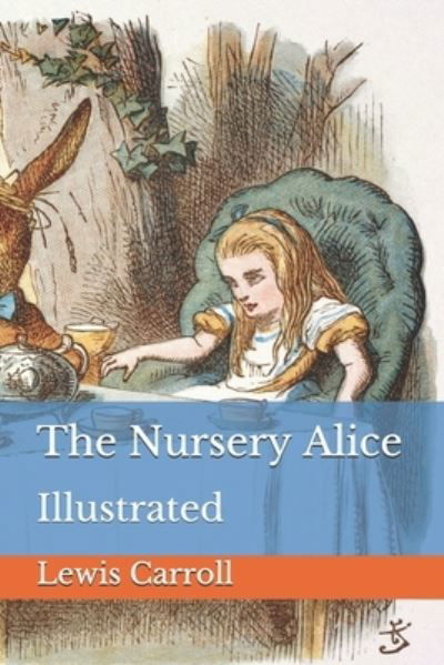 Cover for John Tenniel · The Nursery Alice: Illustrated (Paperback Bog) (2021)