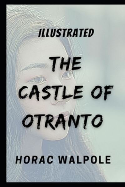 Cover for Horace Walpole · The Castle of Otranto (Pocketbok) (2021)