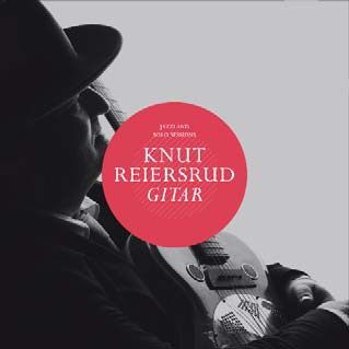 Gitar - Knut Reiersrud - Musikk - JAZZLAND - 0602527143941 - 16. juni 2023