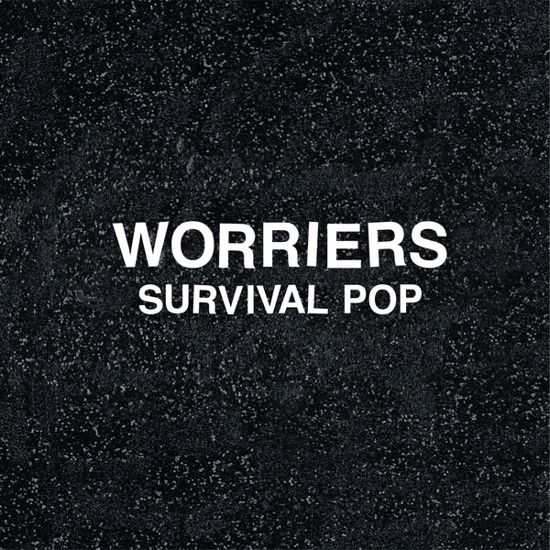 Cover for Worriers · Survival Pop (LP) [Extended edition] (2019)