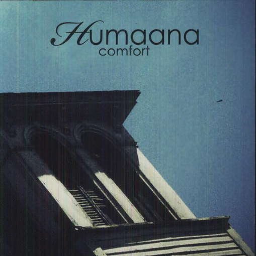 Comfort - Humaana - Musiikki - PANIC RECORDS - 0616892037941 - tiistai 21. kesäkuuta 2022