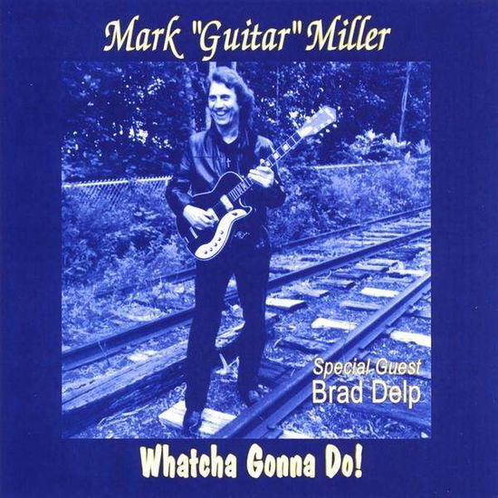 Whatcha Gonna Do - Matt Miller - Música - Boomer Blues - 0634479966941 - 4 de janeiro de 2009