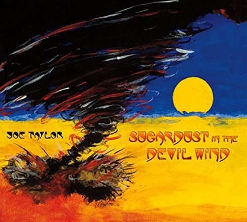 Cover for Joe Taylor · Sugardust In The Devil Wind (CD) (2014)