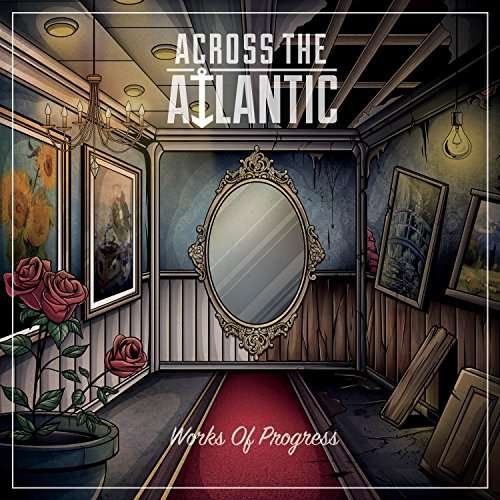 Works of Progress - Across the Atlantic - Musik - METAL - 0727361400941 - 1. september 2017
