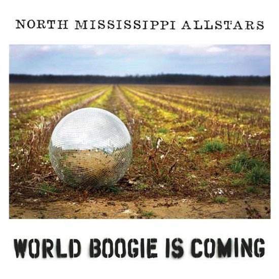 Cover for North Mississippi Allstars · World Boogie Is Coming (CD) [Bonus Tracks edition] (2013)