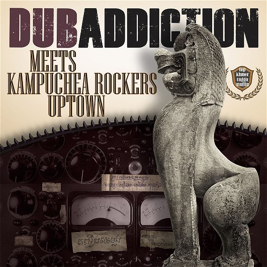 Cover for Dub Addiction · Dub Addiction-meets Kampuchea Rockers Uptown (CD) [Digipak] (2013)