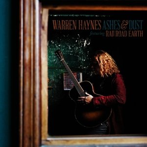 Cover for Warren Haynes · Ashes &amp; Dust (Feat. Railroad Earth) (CD) (2015)
