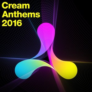 Cover for Cream Anthems 2016 (CD) (2017)
