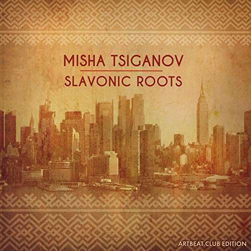 Cover for Misha Tsiganov · Slavonic Roots (CD) (2015)