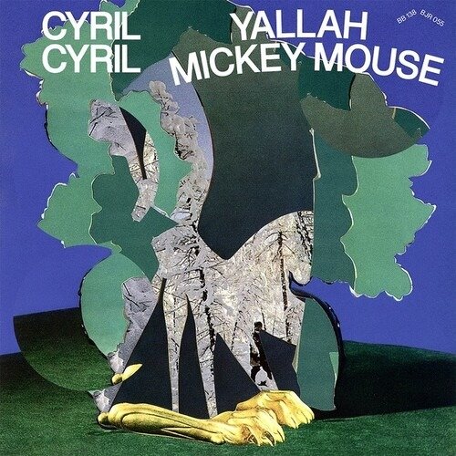 Cover for Cyril Cyril · Yallah Mickey Mouse (LP) (2021)