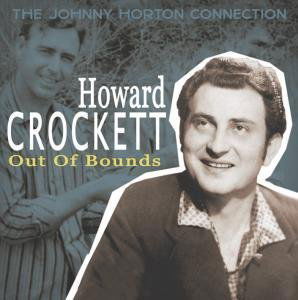 Out Of Bounds -Johnny... - Howard Crockett - Musikk - BEAR FAMILY - 4000127167941 - 5. november 2007