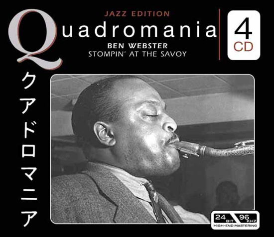 Cover for Ben Webster · Quadromania / Stompin, at the Savoy (24b (CD) [Box set] (2005)