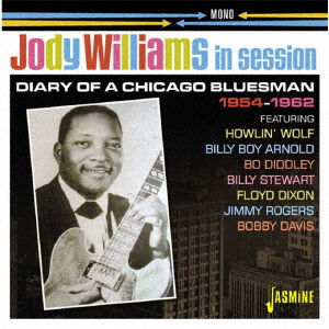 Cover for Jody Williams · In Session 1954-1962 -diary of a Chicago Bluesman- (CD) [Japan Import edition] (2018)