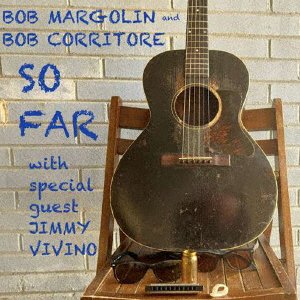 Cover for Bob And Bob Corritore Margolin · So Far (CD) [Japan Import edition] (2022)