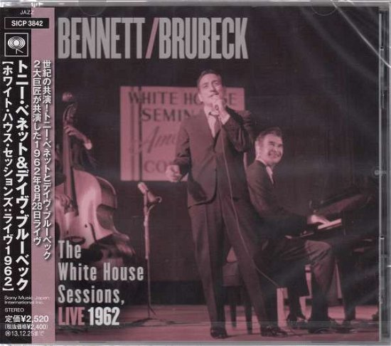 Cover for Tony Bennett · White House Sessions, Live 1962 (CD) [Japan Import edition] (2013)