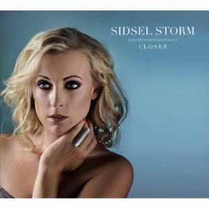 Cover for Sidsel Storm · Closer (CD) [Japan Import edition] (2015)
