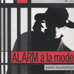 Cover for Yumi Matsutoya · Alarm a La Mode (CD) [Japan Import edition] (1999)
