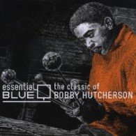 Cover for Bobby Hutcherson · Essential Blue (CD) (2007)