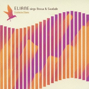 Cover for Eliane Elias · Eliane Sings Bossa &amp; Saudade Essencia Eliane (CD) [Japan Import edition] (2009)