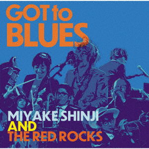 Cover for Miyake, Shinji &amp; The Red Rocks · Got To Blues (CD) [Japan Import edition] (2022)