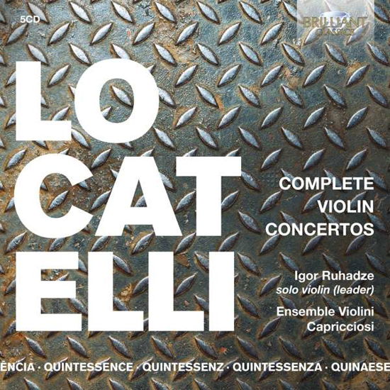 Quintessence Locatelli: Complete Violin Concertos - Igor Ruhadze / Ensemble Violini Capricciosi - Music - BRILLIANT CLASSICS - 5028421961941 - January 15, 2021