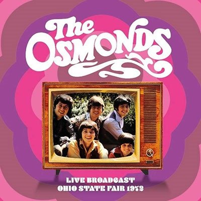 Cover for Osmonds · Live from the Ohio State Fair 1972 (CD) (2022)