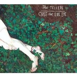 Cover for Tellers · Close The Evil Eye (CD) [Digipak] (2010)