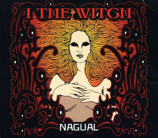 Cover for I the Witch · Nagual (CD) [Digipak] (2011)