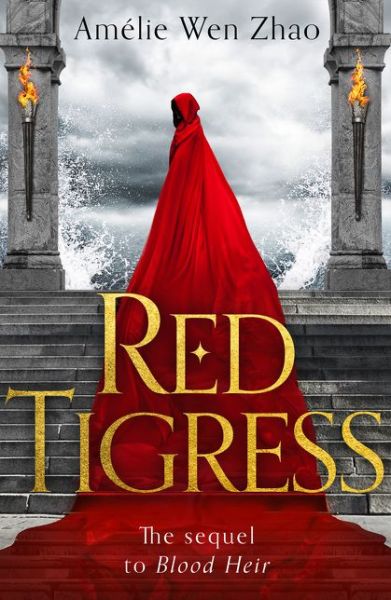 Cover for Amelie Wen Zhao · Red Tigress - Blood Heir Trilogy (Hardcover Book) (2021)