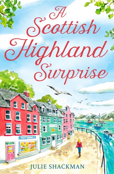 Cover for Julie Shackman · A Scottish Highland Surprise - Scottish Escapes (Pocketbok) (2022)