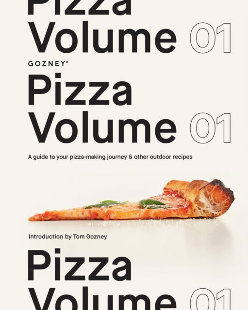 Gozney · Pizza Volume 01: A Guide to Your Pizza-Making Journey and Other Outdoor Recipes (Gebundenes Buch) (2024)