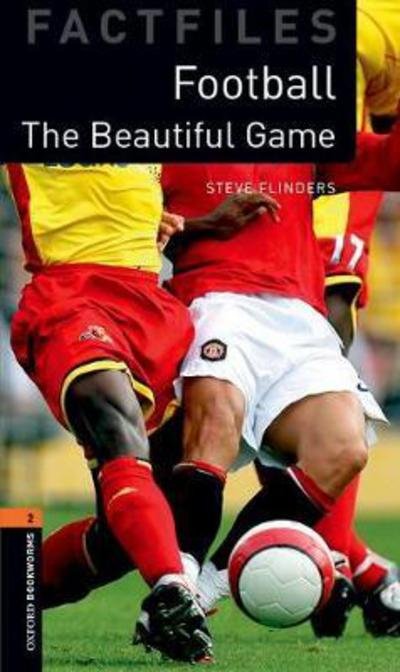 Cover for Editor · Oxford Bookworms Library Factfiles: Level 2: Football - Oxford Bookworms Library Factfiles (Paperback Book) [3 Revised edition] (2017)