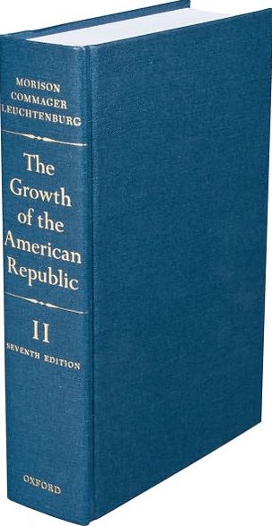 The Growth of the American Republic - Samuel Eliot Morison - Books - Oxford University Press Inc - 9780195025941 - January 17, 1980