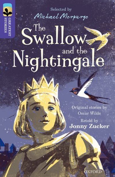 Cover for Jonny Zucker · Oxford Reading Tree TreeTops Greatest Stories: Oxford Level 11: The Swallow and the Nightingale - Oxford Reading Tree TreeTops Greatest Stories (Pocketbok) (2016)