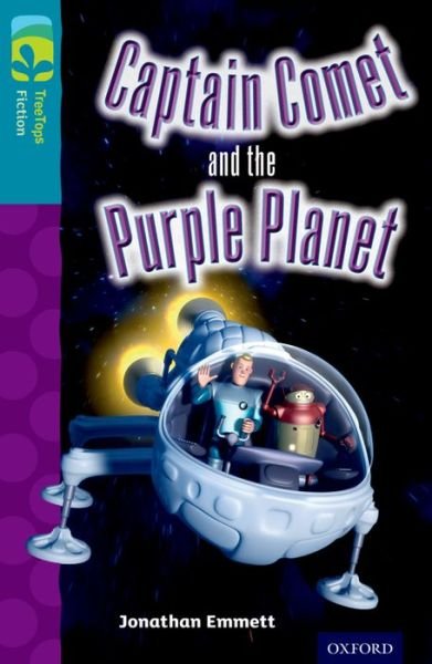Cover for Jonathan Emmett · Oxford Reading Tree TreeTops Fiction: Level 9: Captain Comet and the Purple Planet - Oxford Reading Tree TreeTops Fiction (Paperback Bog) (2014)