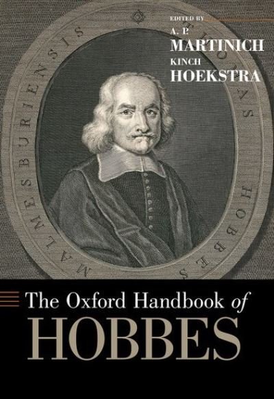Cover for The Oxford Handbook of Hobbes - Oxford Handbooks (Hardcover Book) (2016)