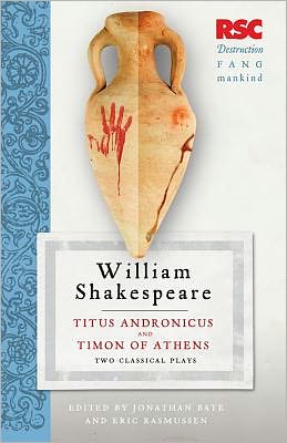 Cover for Rasmussen, Prof. Eric (USA) · Titus Andronicus and Timon of Athens: Two Classical Plays - The RSC Shakespeare (Paperback Book) (2011)