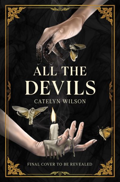 Cover for Catelyn Wilson · All The Devils - Sisters of the Occult (Hardcover Book) (2024)