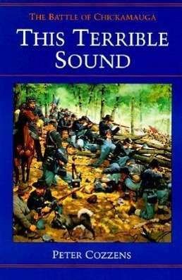 Cover for Peter Cozzens · This Terrible Sound: The Battle of Chickamauga (Pocketbok) (2016)
